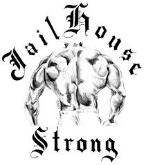 JAILHOUSE STRONG